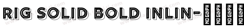 Rig Solid Bold Inlin字体转换